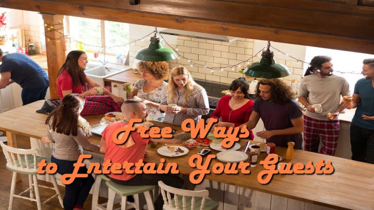 Free Ways to Entertain Your Guests
