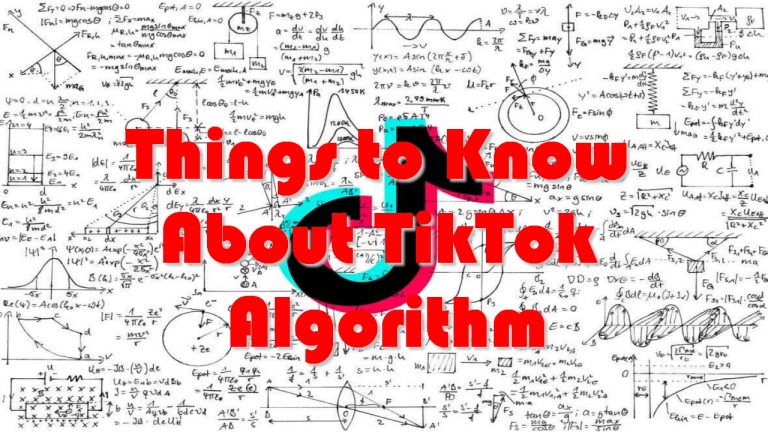 Things to Know About TikTok Algorithm