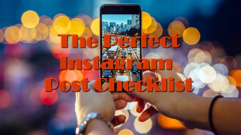 The Perfect Instagram Post Checklist